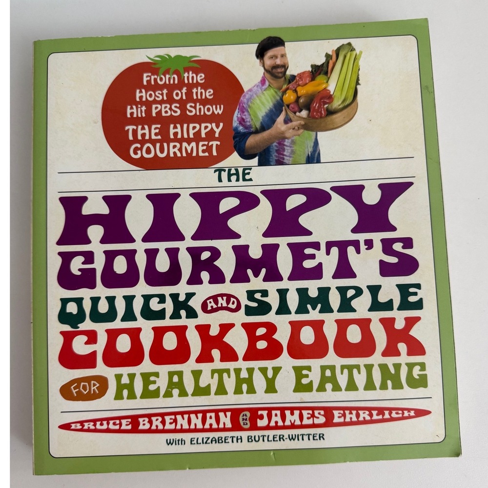 The Hippy Gourmet's Quick and Simple Cookbook for Healthy Eating PBS Softcover